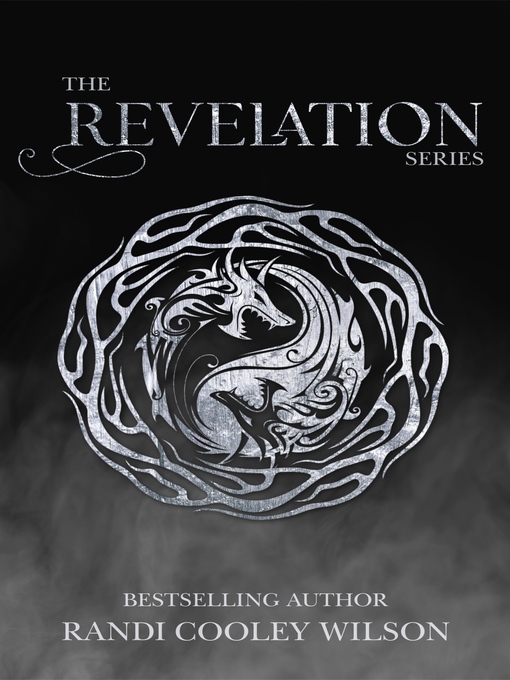 Title details for The Revelation Series / the Complete Box Set by Randi Cooley Wilson - Available